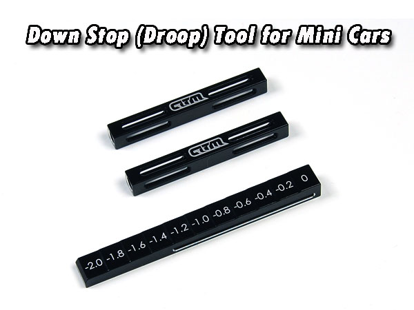 Down Stop (Droop) Tool for Mini Cars
