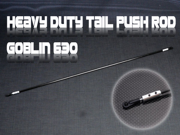 Heavy Duty Tail Push Rod -Goblin 630